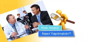 Risk Analizi Nasıl Yapılmaktadır?